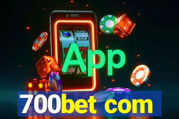 700bet com